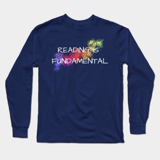 Reading is Fundamental Long Sleeve T-Shirt